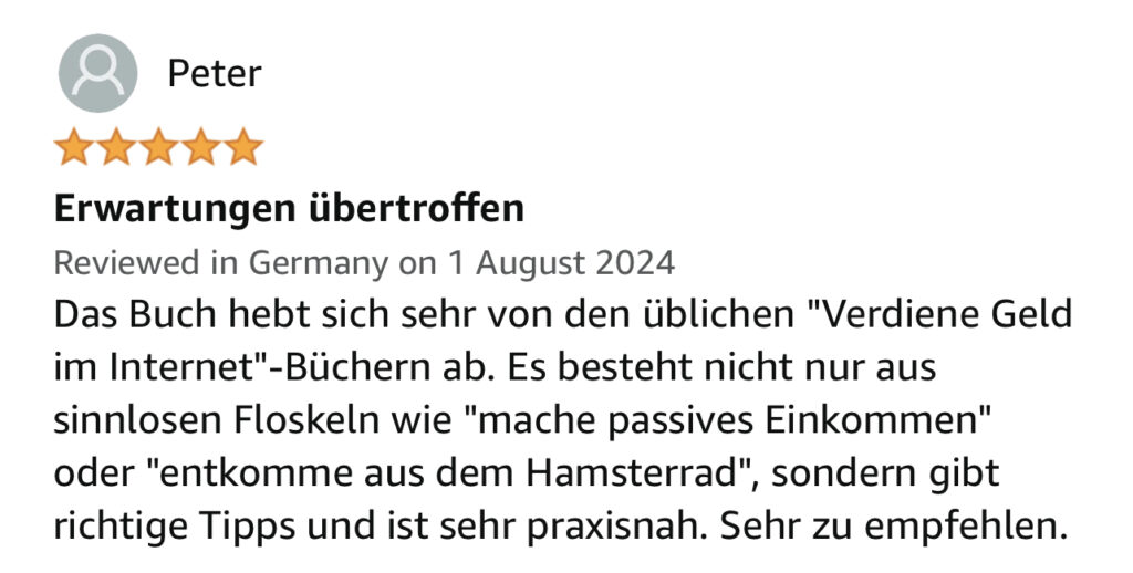 Feedback Das passive Online Kurs Business: Finanzielle Freiheit mit eigenen Online Kursen auf Autopilot - Wie du dein Wissen in ein profitables Online Kurs Business umwandelst und passives Einkommen generierst